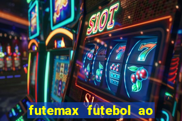 futemax futebol ao vivo real madrid